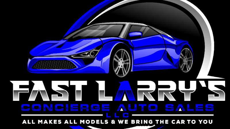 Fast Larry's Concierge Auto Sales LLC