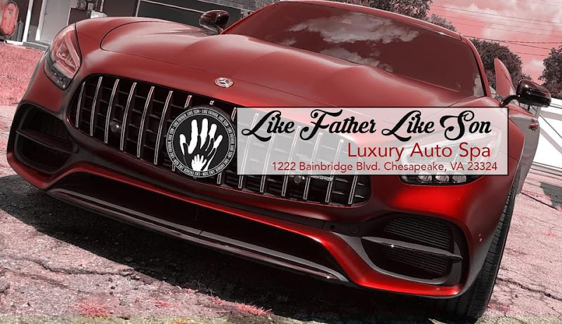 LIKE FATHER LIKE SON MOBILE DETAILING LIKE FATHER LIKE SON MOBILE DETAILING